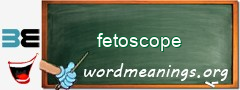 WordMeaning blackboard for fetoscope